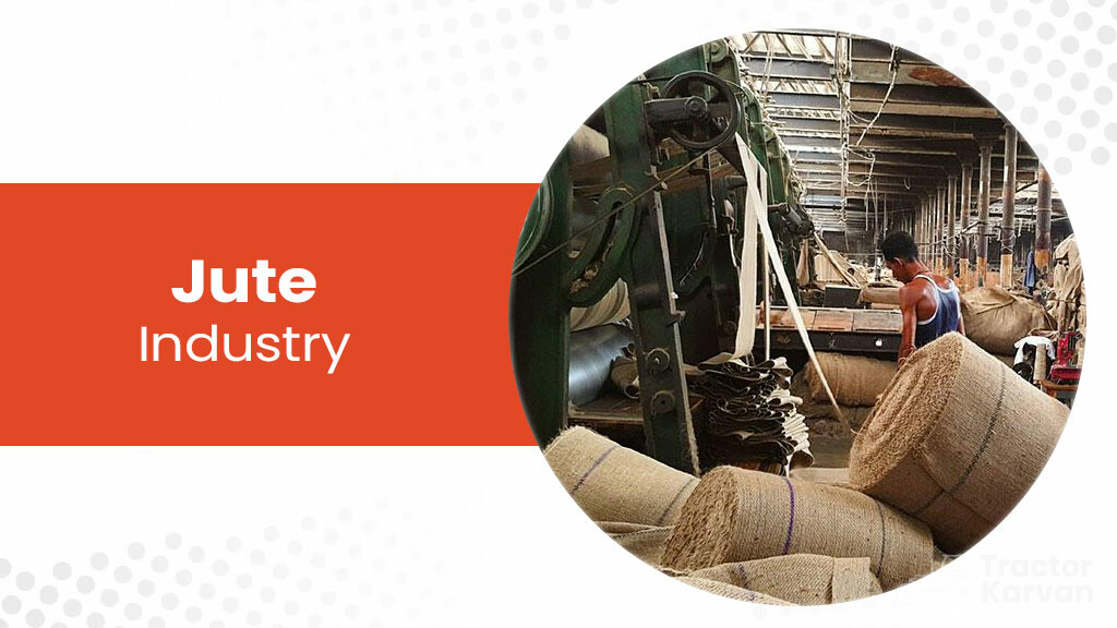 Top agro based industries - Jute Industry