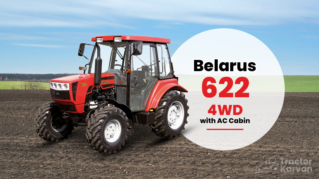 Top Belarus Tractors - Belarus 622 4WD with AC Cabin