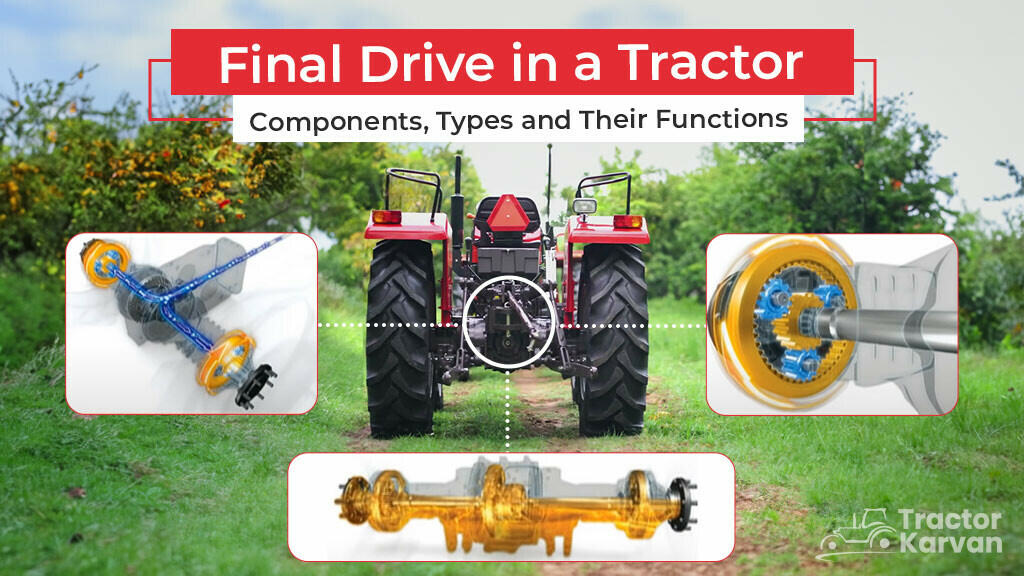 Final Drive in Tractor Types & Components
