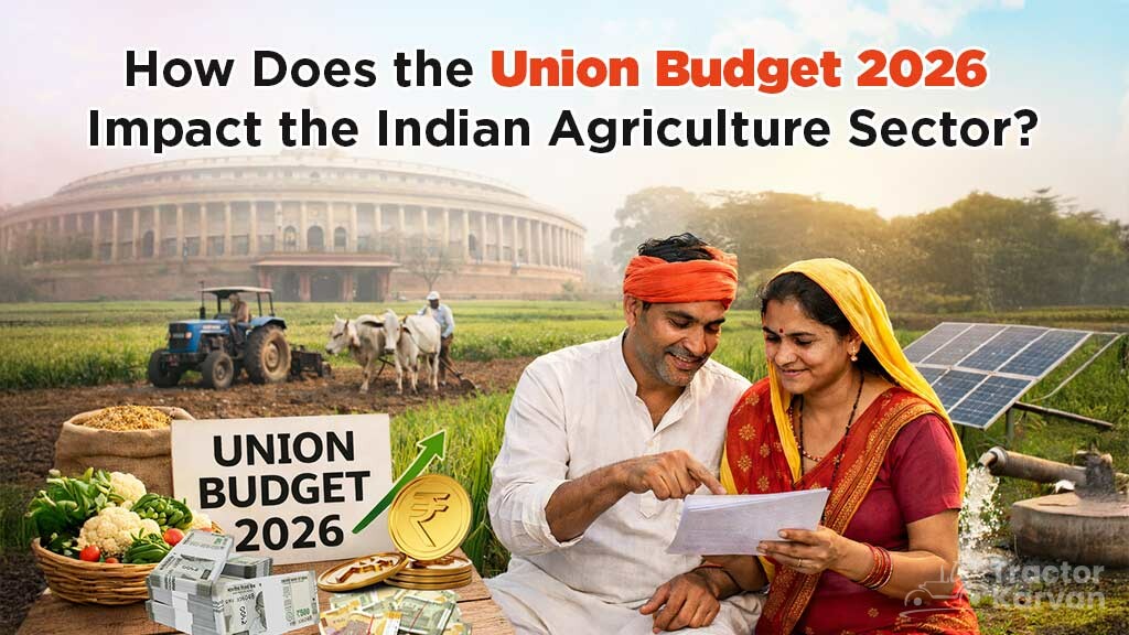 Impact of the Union Budget 2026 on the Agriculture Sector