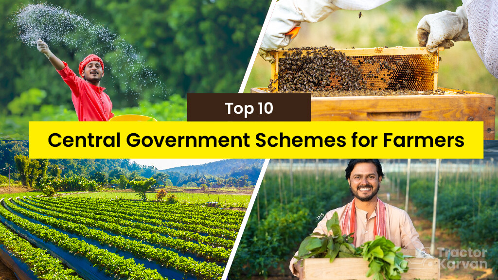 Top 10 Government Schemes For Agriculture In India - Tractorkarvan