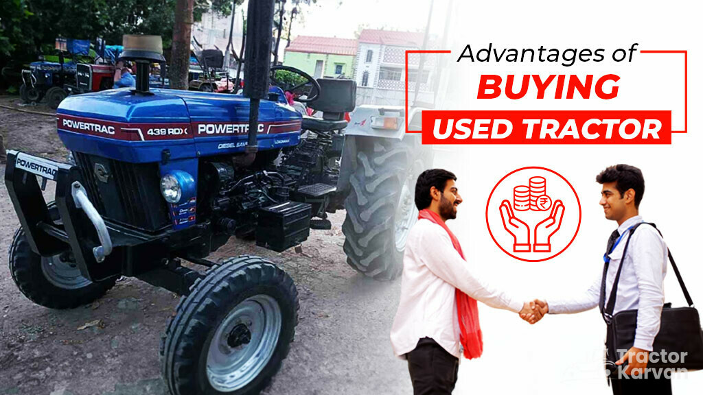 Top 10 Benefits of Buying Used Tractors in India