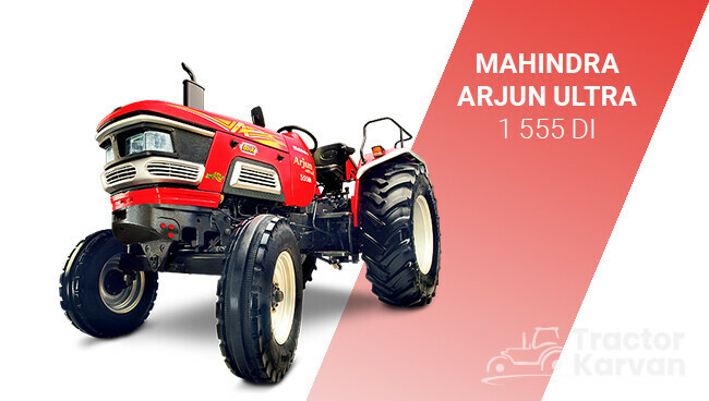 Mahindra Arjun 555 Price, HP & Mileage in India 2023