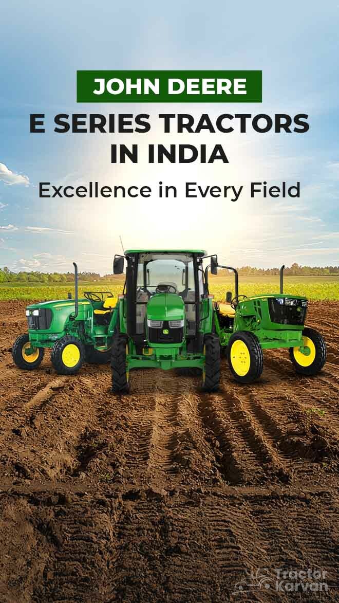 John Deere E Series Tractors in India 2025
